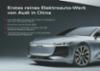 Neuer Produktionsstandort für Elektromodelle in China: Audi erreicht weiteren Meilenstein